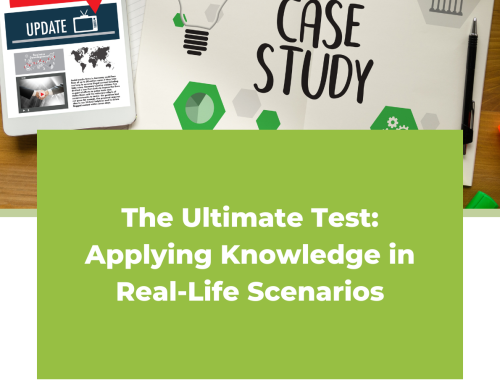 The Ultimate Test: Applying Knowledge in Real-Life Scenarios